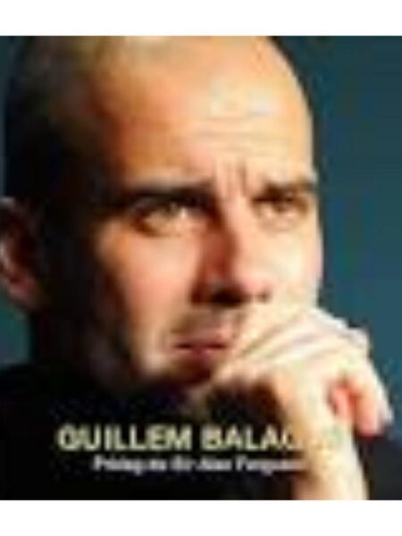 PEP GUARDIOLA. UNA ALTRA MANERA DE GUANYAR