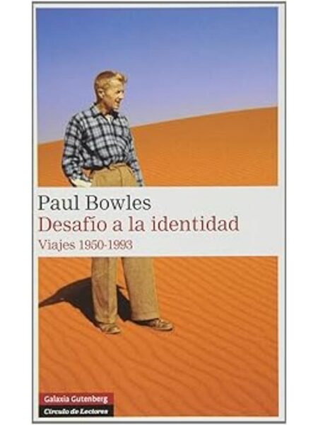 DESAFÍO DE LA IDENTIDAD VIAJES 1950-1993