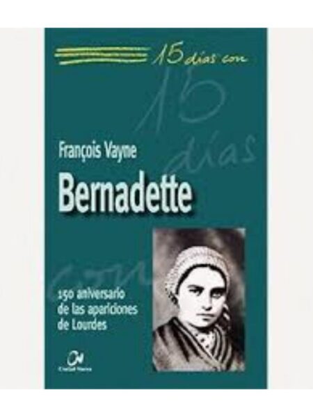 15 DÍAS CON BERNADETTE
