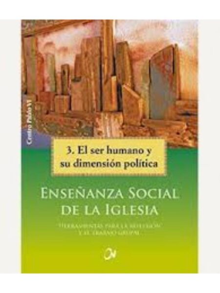 ENSEÑANAZA SOCIAL DE LA IGLESIA 3