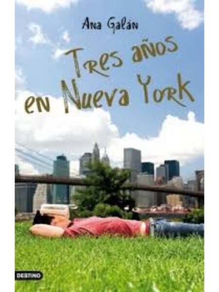 TRES AÑOS EN NUEVA YORK