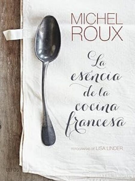 ESENCIA DE LA COCINA FRANCESA, LA -TD-