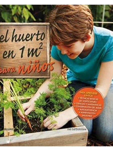 HUERTO EN 1M2 PARA NIÑOS, EL