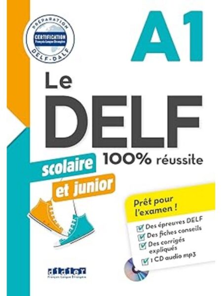 DELF A1 100% REUSSITE SCOLAIRE, LE + CD
