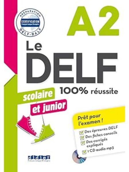 DELF A2 100% REUSSITE SCOLAIRE, LE + CD