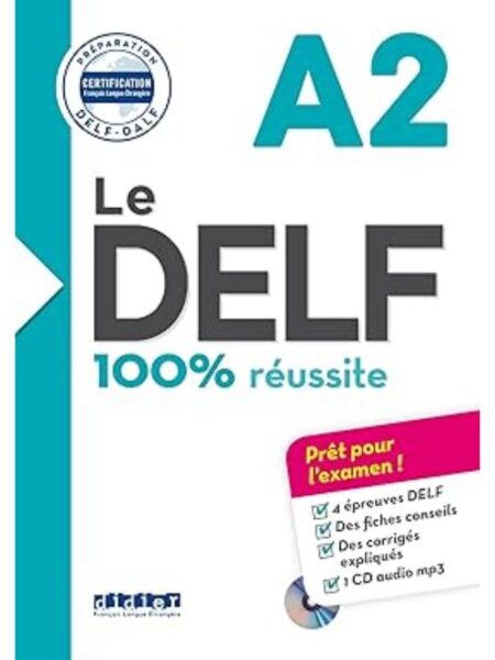 DELF A2 100% REUSSITE, LE + CD