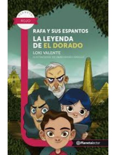 RAFA Y SUS ESPANTOS. LA LEYENDA DEL DORADO