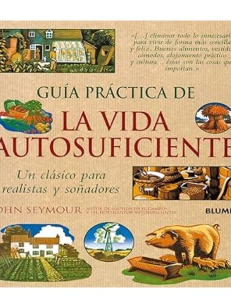 GUÍA PRÁCTICA DE LA VIDA AUTOSUFICIENTE