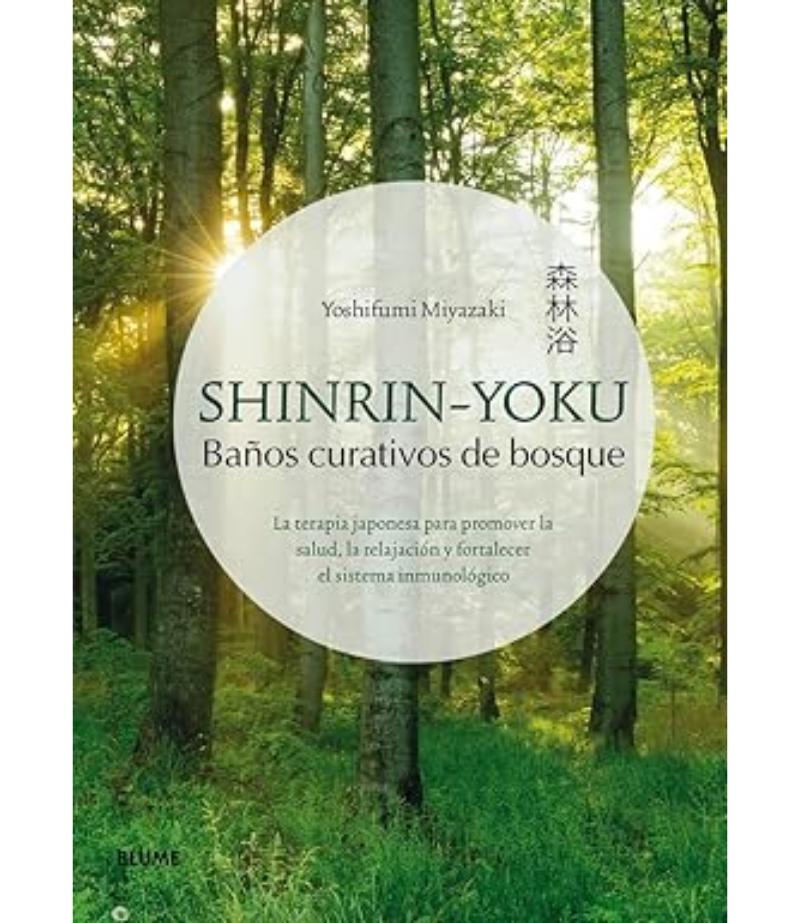 SHINRIN-YOKU -TD- BAÑOS CURATIVOS DE BOSQUE