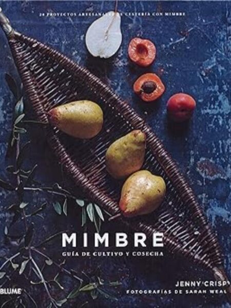 MIMBRE -TD- GUÍA DE CULTIVO Y COSECHA