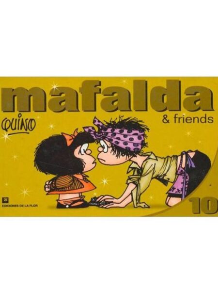 MAFALDA & FRIENDS 10