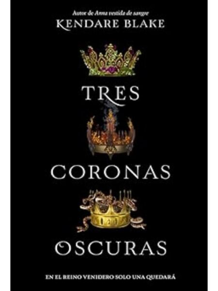TRES CORONAS OSCURAS