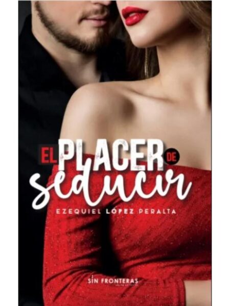 PLACER DE SEDUCIR, EL