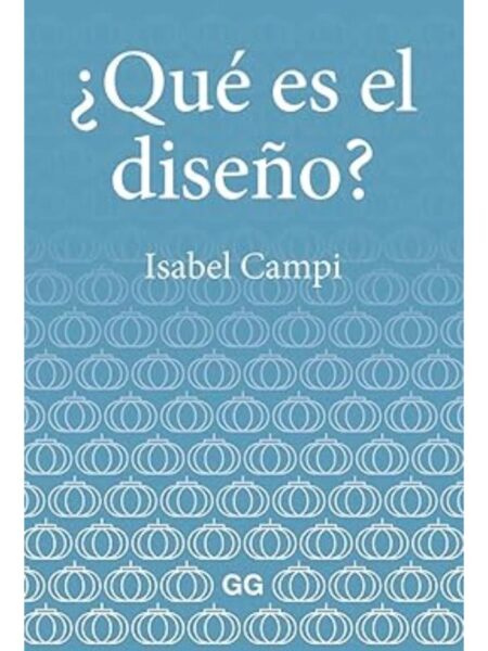 ¿QUÉ ES EL DISEÑO?