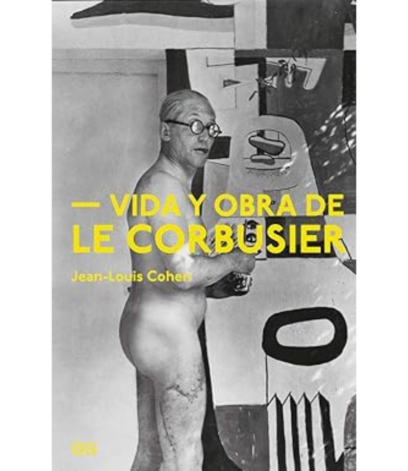 VIDA Y OBRA DE LA CORBUSIER