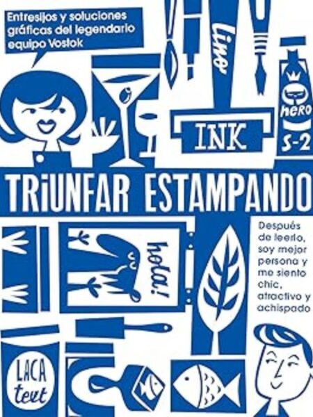 TRIUNFAR ESTAMPANDO ENTRESIJOS Y SOLUCIONES GRÁFICAS DEL LEGENDARIO EQUIPO VOSTOK