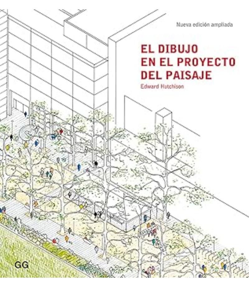 DIBUJO EN EL PROYECTO DEL PAISAJE, EL