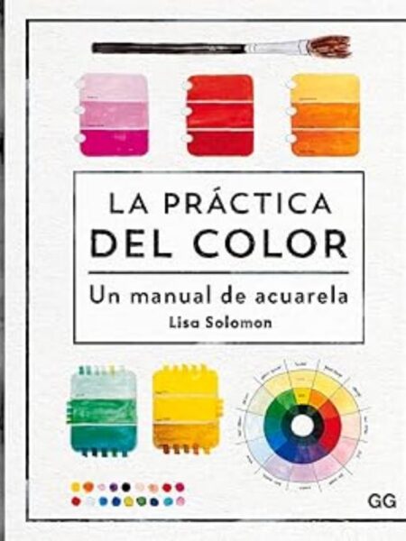 PRÁCTICA DEL COLOR, LA
