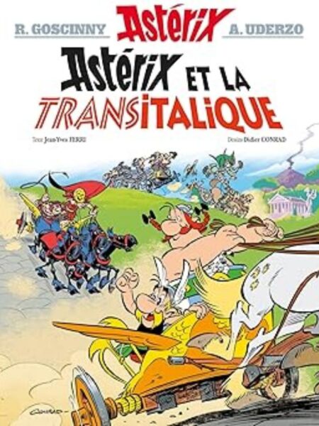 ASTERIX 37 ASTERIX ET LA TRANSITALIQUE