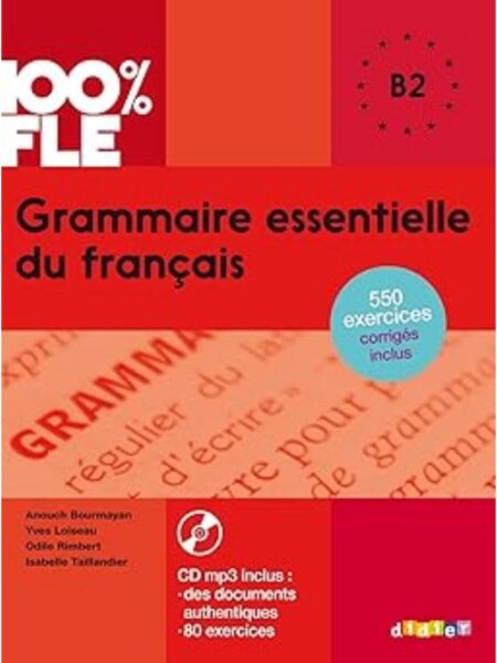 GRAMMAIRE ESSENTIELLE DU FRANçAIS: LIVRE + CD B2