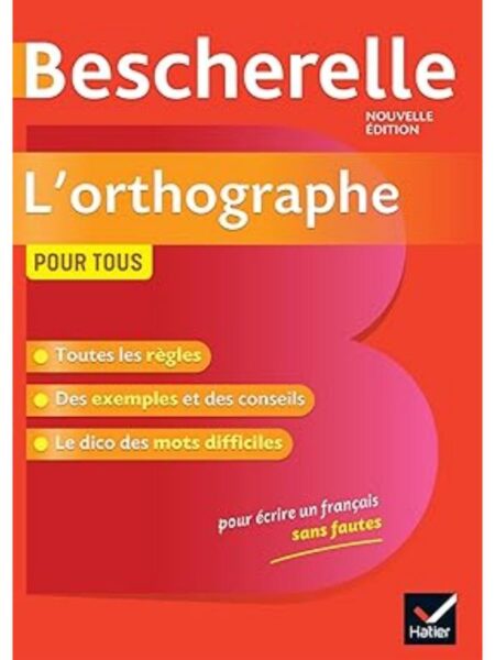 BESCHERELLE L ORTHOGRAPHE POUR TOUS -TD- NOUVELLE EDITION