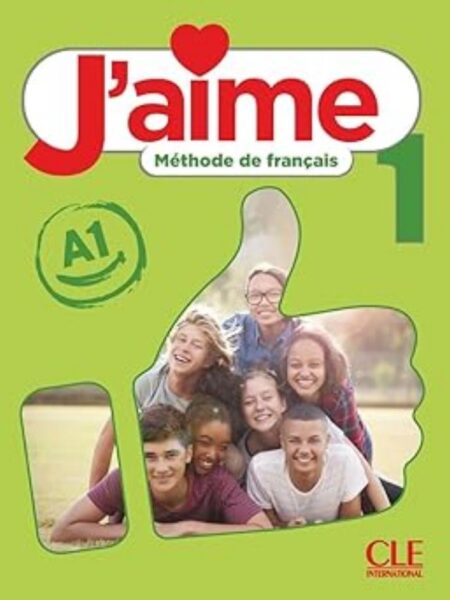 J'AIME 1 (A1) - LIVRE DE L'ELEVE