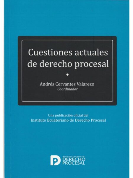 CUESTIONES ACTUALES DE DERECHO PROCESAL