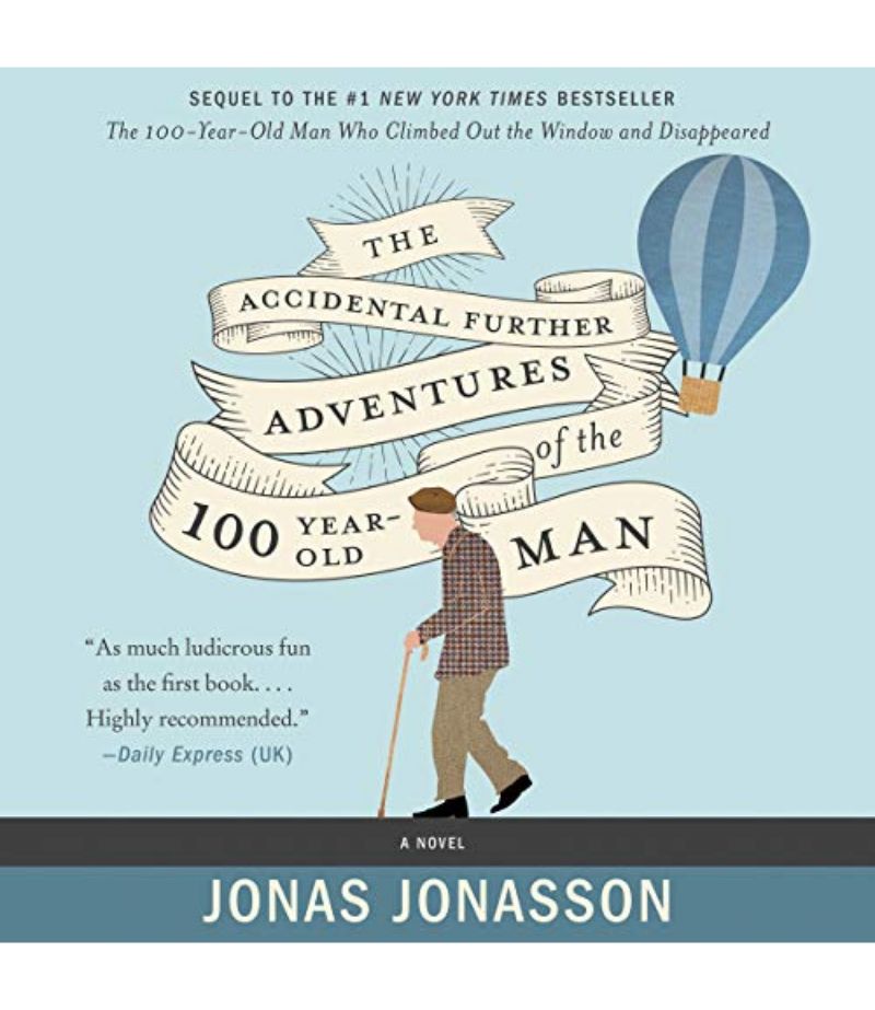 THE ACCIDENTAL FUTHER ADVENTURES OF THE HUNDRED YEAR OLD MAN