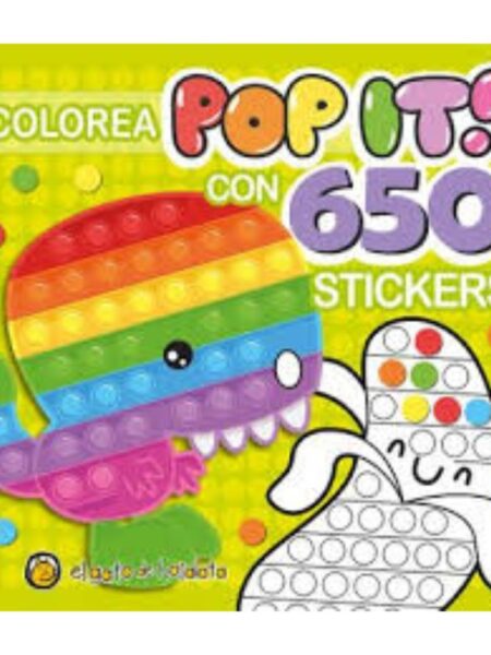 COLOREA POP IT CON 650 STICKERS -DINOSAURIOS-