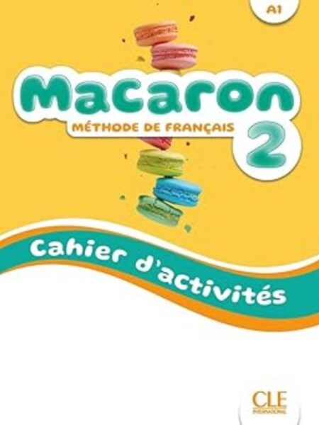 MACARON 2 CAHIER D ACTIVITES