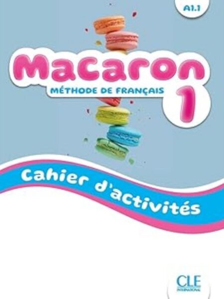 MACARON 1 CAHIER D ACTIVITES