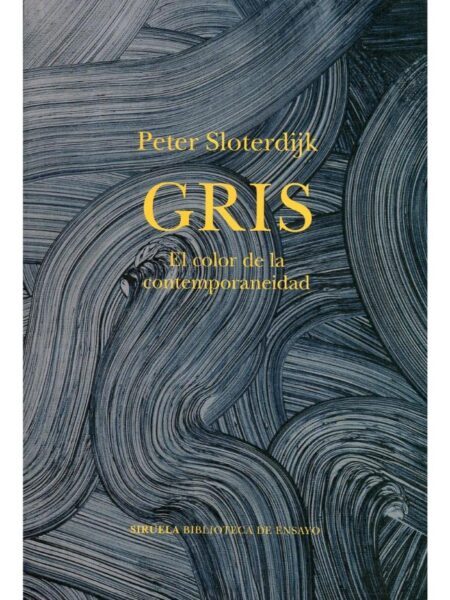 GRIS -EL COLOR DE LA CONTEMPORANEIDAD-