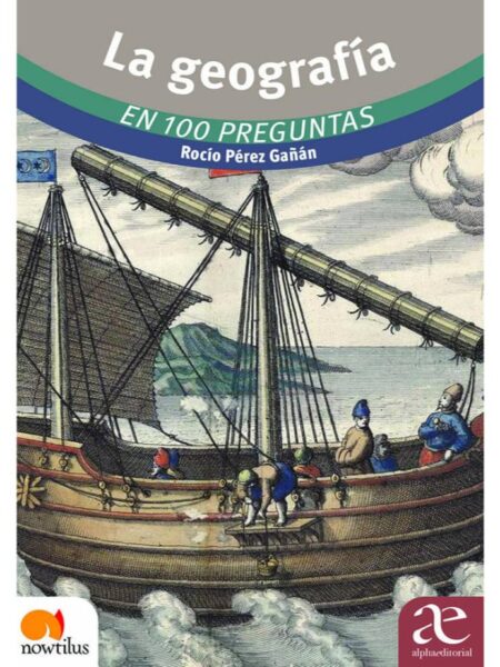 GEOGRAFÍA EN 100 PREGUNTAS, LA
