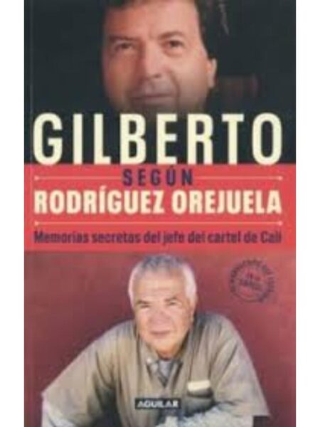GILBERTO SEGÚN RODRÍGUEZ OREJUELA