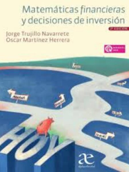 MATEMÁTICAS FINANCIERAS Y DECISIONES DE INVERSIÓN