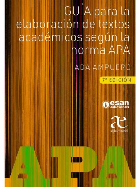 GUÍA PARA LA ELABORACIÓN DE TEXTOS ACADÉMICOS SEGÚN LA NORMA APA