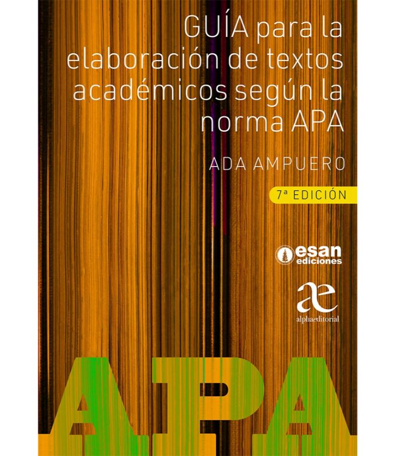 GUÍA PARA LA ELABORACIÓN DE TEXTOS ACADÉMICOS SEGÚN LA NORMA APA