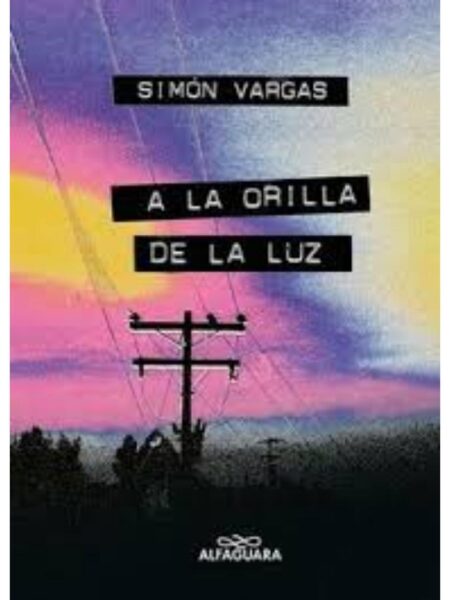 A LA ORILLA DE LA LUZ