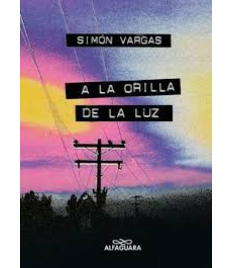 A LA ORILLA DE LA LUZ