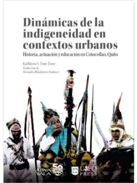 DINÁMICAS DE LA INDIGENEIDAD EN CONTEXTOS URBANOS