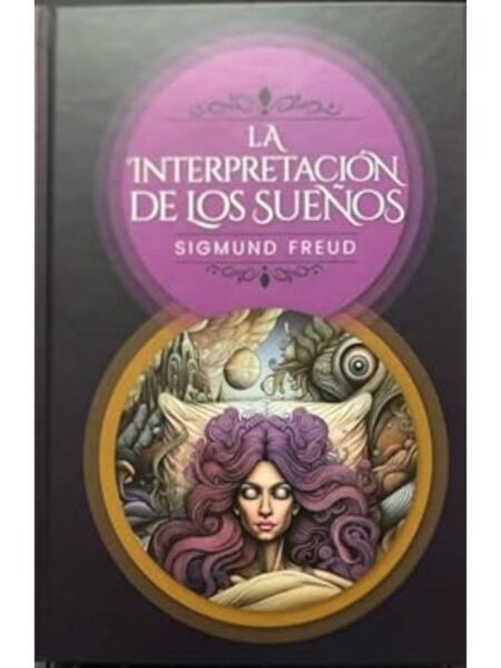 INTERPRETACIÓN DE LOS SUEÑOS, LA
