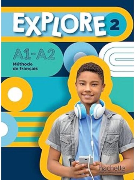 EXPLORE 2 LIVRE DE L'ELEVE