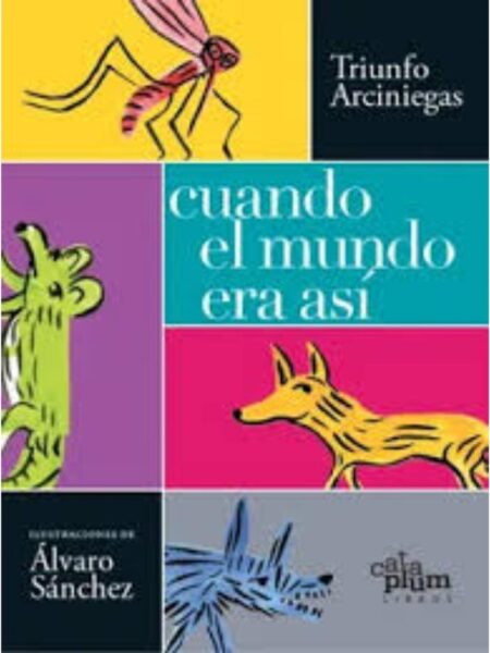 CUANDO EL MUNDO ERA ASÍ