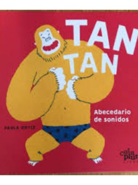 TAN TAN -ABECEDARIO DE SONIDOS-