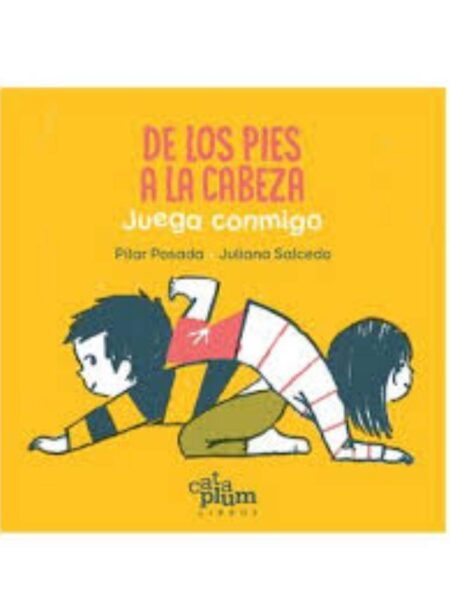 DE LOS PIES A LA CABEZA -JUEGA CONMIGO-