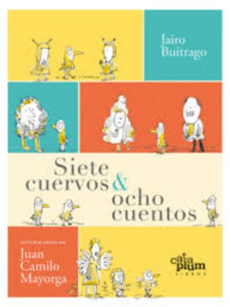 SIETE CUERVOS Y OCHO CUENTOS