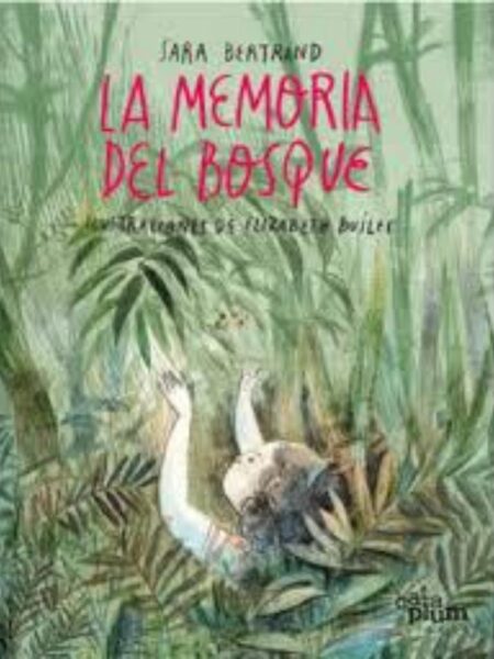 MEMORIA DEL BOSQUE, LA