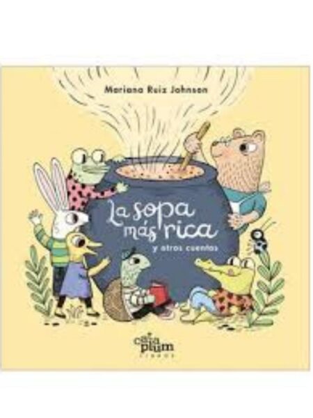 SOPA MÁS RICA Y OTROS CUENTOS, LA