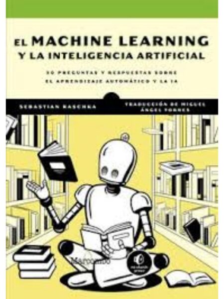 MACHINE LEARNING Y LA INTELIGENCIA ARTIFICIAL, EL