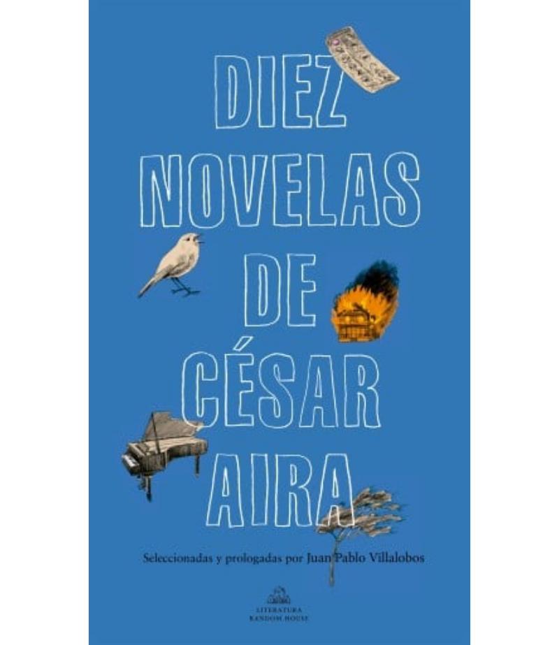 DIEZ NOVELAS DE CÉSAR AIRA E-BOOK